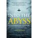 Into the Abyss: An Extraordinary True Story