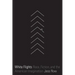 White Flights: Race, Fiction, and the American Imagination