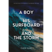 A Boy, His Surfboard and the Storm