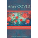 After Covid: Life Together Beyond the Pandemic