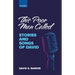 This Poor Man Called: Stories and Songs of David (Volume 2)