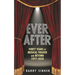 Ever After: Forty Years of Musical Theater and Beyond 1977-2020
