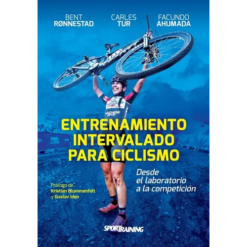 Entrenamiento Intervalado para Ciclismo: Desde el laboratorio a la competición - Paperback