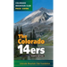 The Colorado 14ers, 4th Edition: The Official Mountain Club Pack Guide