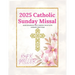 2025 Catholic Sunday Missal: Mass Readings that Deepen Your Faith Journey This Year