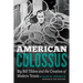 American Colossus: Big Bill Tilden and the Creation of Modern Tennis