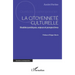 La citoyenneté culturelle: Réalités juridiques, enjeux et perspectives