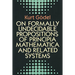On Formally Undecidable Propositions of Principia Mathematica and Related Systems