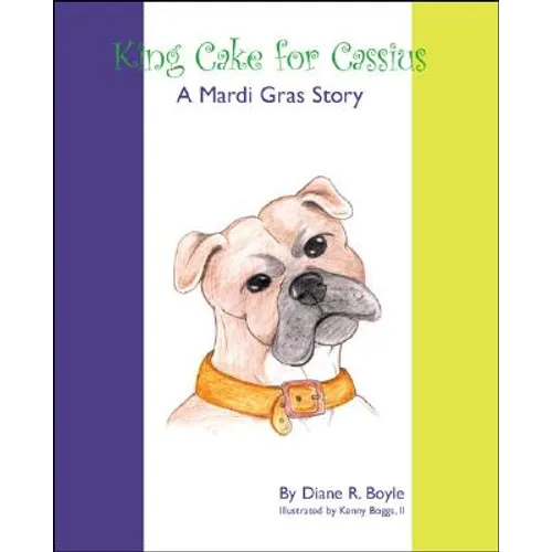 King Cake for Cassius: A Mardi Gras Story
