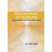 Philosophies of Margins: Theoretical Foundations and Illustrative Models of Application