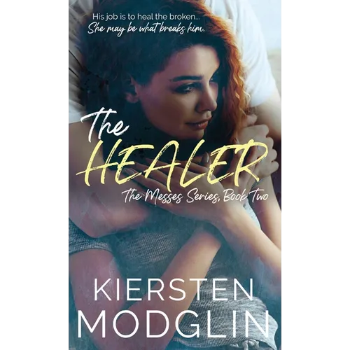 The Healer (The Messes, #2)
