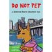 Do Not Pet: A Service Dog's Graphic Tail