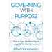 Governing with Purpose: How to Lead a Brilliant Board - A Guide for Charity Trustees