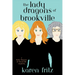 The Lady Dragons of Brookville: A Lady Dragons of Brookville Mystery