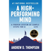 A High-Performing Mind: Strengthen Your Mind and Live Your Best Life