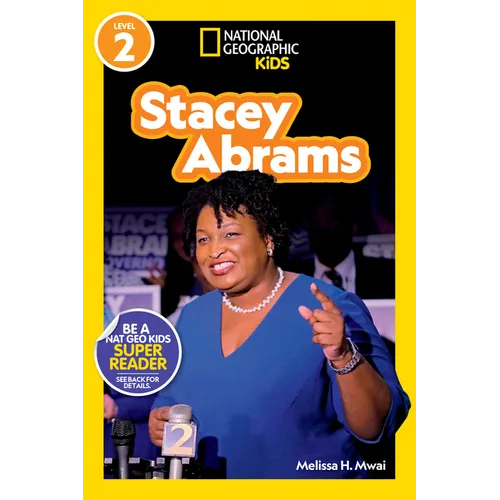 Stacey Abrams (National Geographic Kids Readers, Level 2)