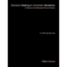 Decision Making in Uncertain Situations: An Extension to the Mathematical Theory of Evidence