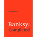 Banksy: Completed