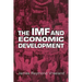 The IMF and Economic Development