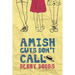 Amish Guys Don't Call