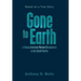 Gone to Earth a Young American Woman Disappears in the South Pacific: Based on a True Story