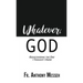 "Whatever, God": Rediscovering the One I Thought I Knew