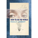 How to See the World: Poems