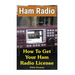 Ham Radio: How To Get Your Ham Radio License
