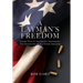 A Layman's Freedom: Loving View of the Second Amendment, the Foundation of All Other Freedoms
