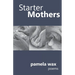 Starter Mothers