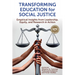 Transforming Education for Social Justice: Empirical Insights from Leadership, Equity, and Research in Action