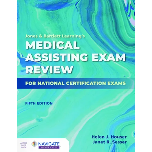 Jones & Bartlett Learning's Medical Assisting Exam Review for National Certification Exams