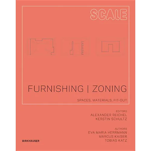 Furnishing Zoning: Spaces, Materials, Fit-Out