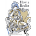 How a Realist Hero Rebuilt the Kingdom (Manga): Omnibus 5