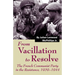 From Vacillation to Resolve: The French Communist Party in the Resistance, 1939-1944