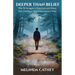 Deeper Than Belief