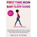 First Time Mom and Baby Sleep Guide 2-in-1 Book: Monthly Pregnancy Guide to Learn What is Coming in The Next 9 Months and Discover the Secrets of Baby