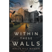 Within These Walls