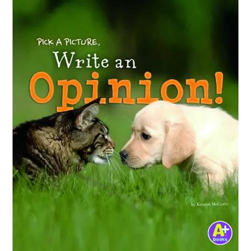 Pick a Picture, Write an Opinion!