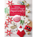 Making Christmas Bright with Papercrafts: More Than 40 Festive Projects!