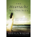 The Heartache No One Sees: Real Healing for a Woman's Wounded Heart