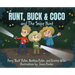 Runt, Buck & Coco and The Snipe Hunt