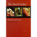 The Steel Cricket: Versions: 1958-1997