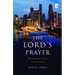 The Lord's Prayer: The Greatest Prayer in the World