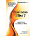Business Bliss?: Ignorance: Liability or Bliss