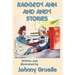 Raggedy Ann and Andy Stories - Illustrated: Illustrated Classic Stories of Raggedy Ann and Andy