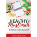 Healthy Muslimah: Be the best version of yourself!