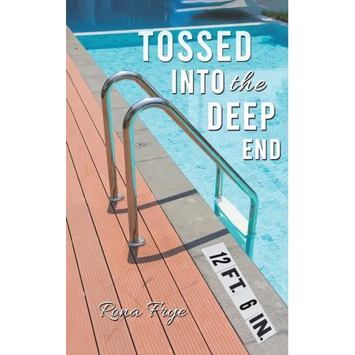 Tossed into the Deep End