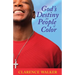 God's Destiny for People of Color