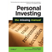 Personal Investing: The Missing Manual